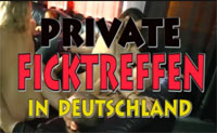 Private Ficktreffen in Deutschland